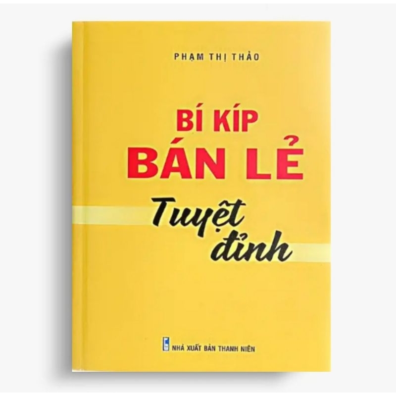 Bí Kíp Bán Lẻ Tuyệt Đỉnh - Thảo Phạm