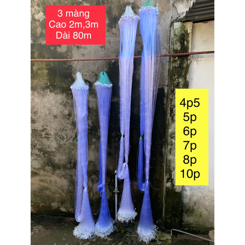 Lưới 3 màn đánh cá dạo cao 2m và 3m, dài 80m .! cở lưới 4p5, 5p, 6p, 7p, 8p, 10p !