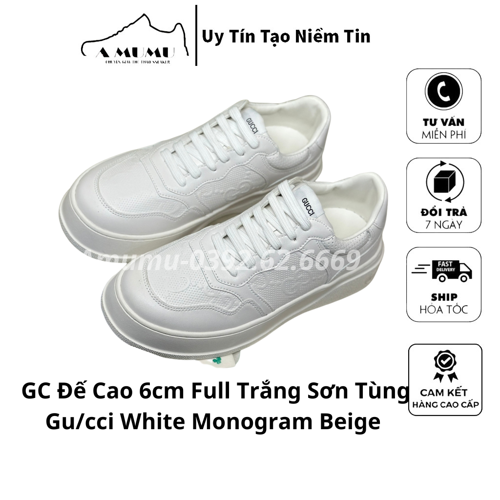 Giày Thể Thao GC Đế Cao 6cm Full Trắng Sơn Tùng Gu/cci White Monogram Beige Mới Nhất