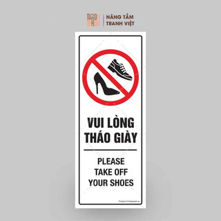 Biển Nhắc Nhở: Vui Lòng Tháo Giày - Decal Dán Tường, Dán Kính - Tem Cảnh Bao- Decal Cảnh Báo.