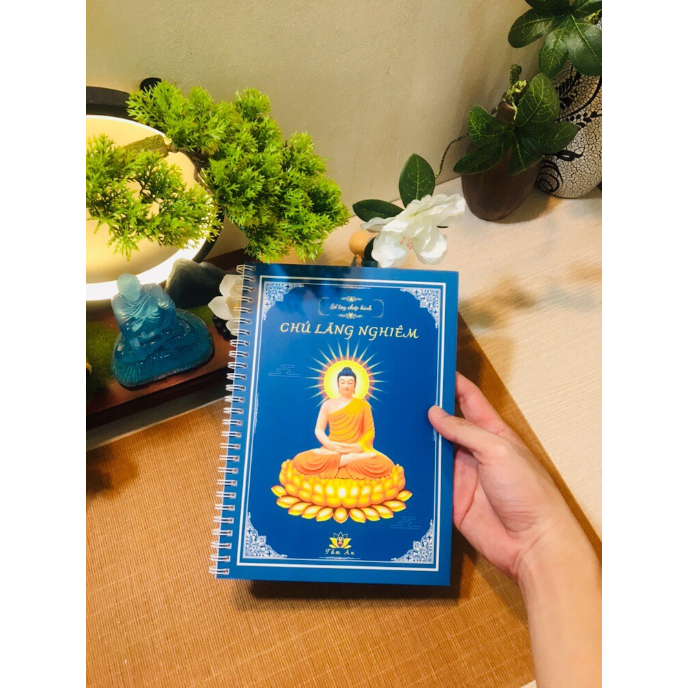 Sổ chép Chú Lăng Nghiêm mờ - Tặng bút chép - Tâm An