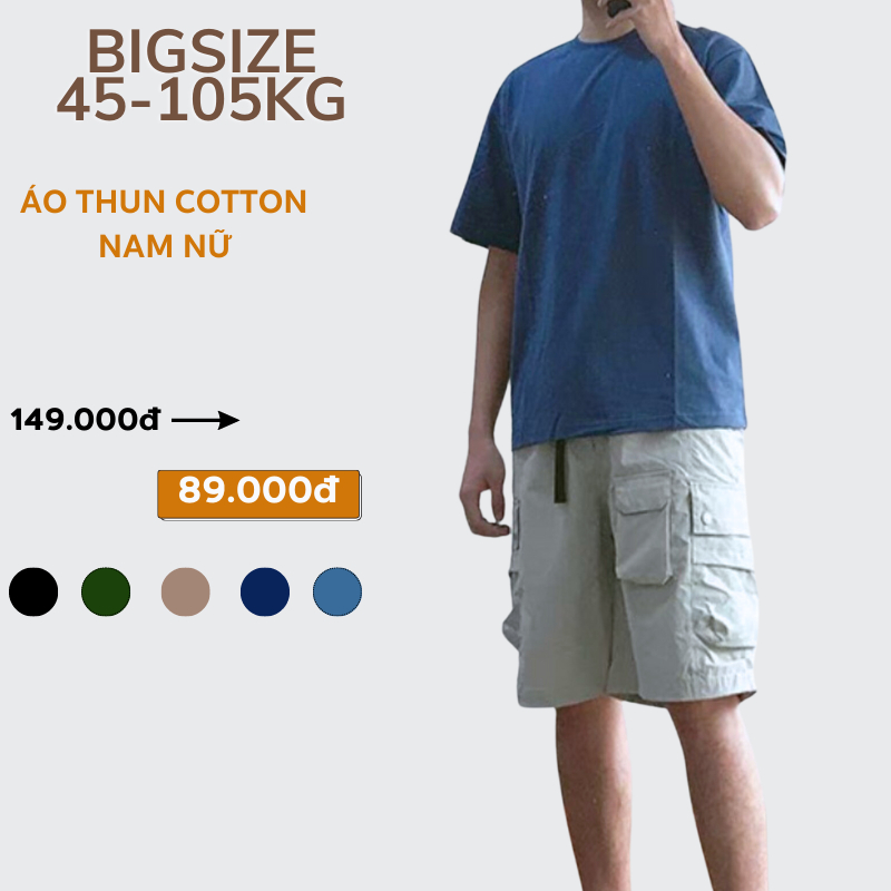 BIGSIZE Áo Nam Nữ thun Cotton cao cấp 45-105Kg cổ tròn form basic unisex