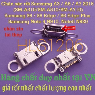 Chân sạc samsung a310/a510/a710/a800/a900/note5/s6/s6 zin