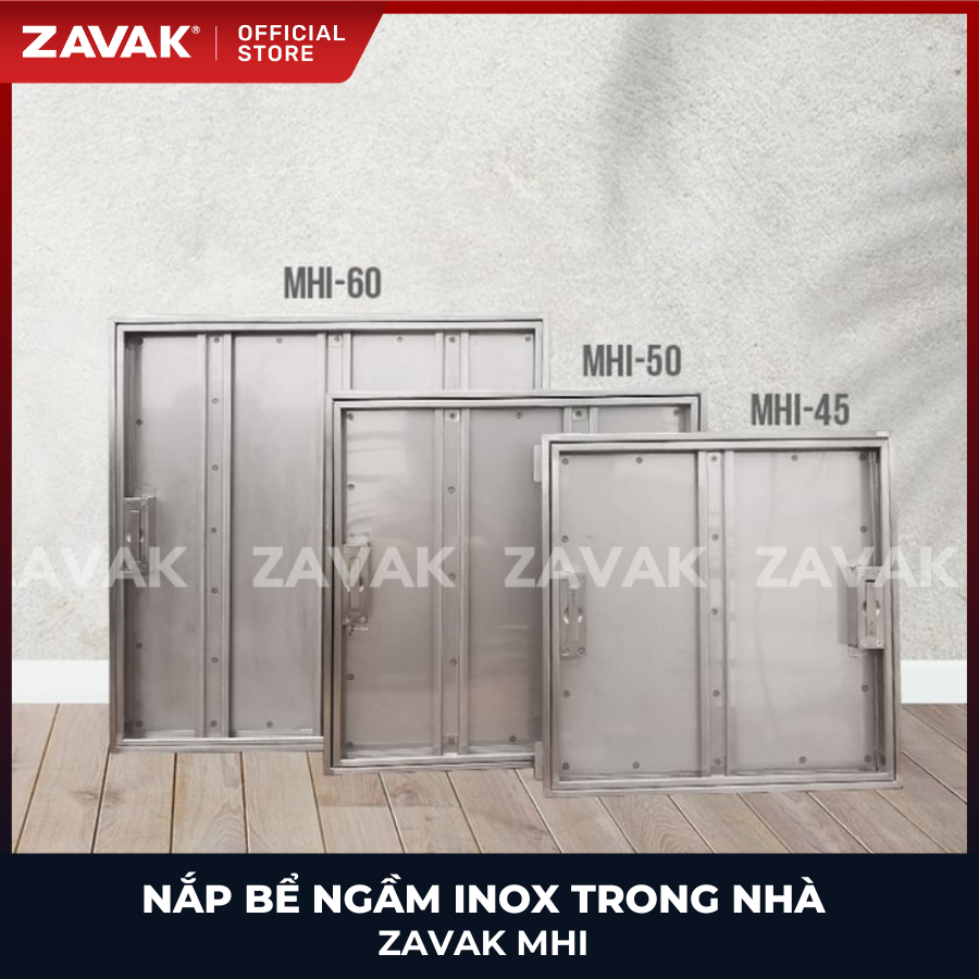Nắp bể ngầm ZAVAK MHI-60 KT60x60cm/ lát gạch 2cm/ inox 304