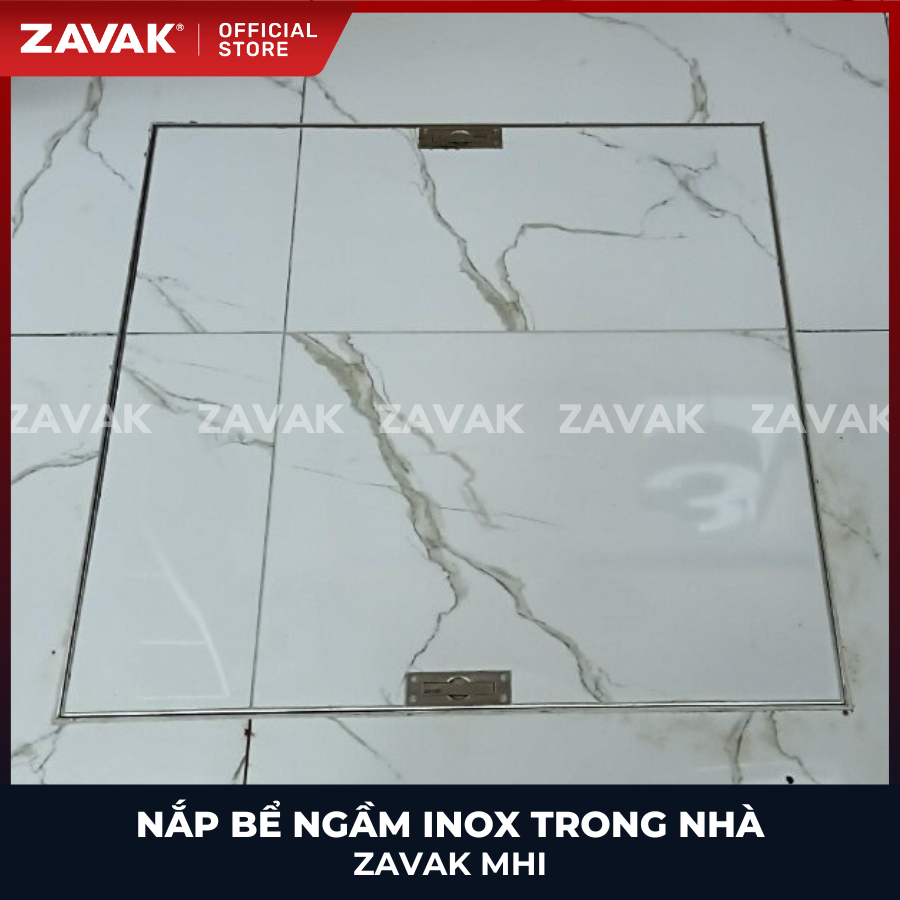 Nắp Bể Ngầm Trong Nhà 70x70cm Inox 304 ZAVAK MHI-70 Nắp bể nước âm sàn, Nắp hố ga Inox 304