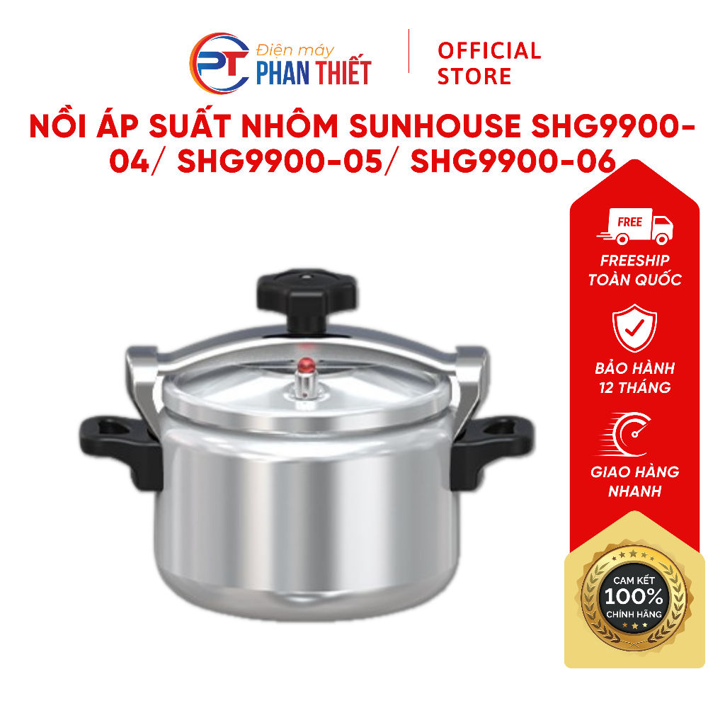 Nồi Áp Suất Nhôm SUNHOUSE SHG9900-04 / SHG9900-05 / SHG9900-06 Hầm Nhanh Thiết Kế 3 Van Cân Bằng An Toàn
