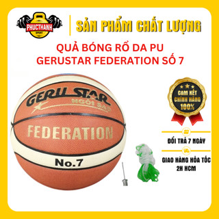 Quả bóng rổ da PU Gerustar Federation số 7 cao cấp (kèm túi lưới và kim bơm bóng)