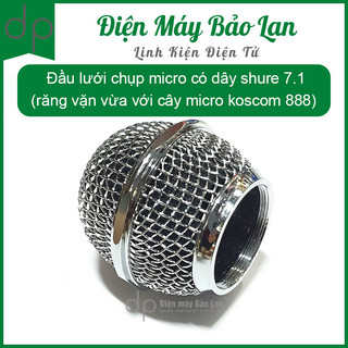 Đầu lưới chụp micro có dây shure 7.1
