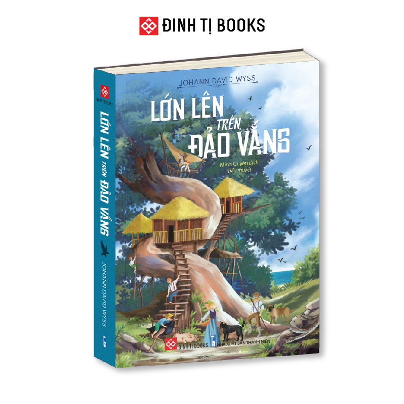 Sách - Lớn lên trên đảo vắng - Johann David Wyss - Đinh Tị Books