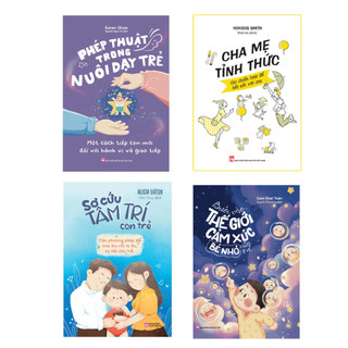 Sách: combo 4 cuốn: cha mẹ tỉnh thức + sơ cứu tâm trí con trẻ + bước vào thế giới cảm xúc + phép thuật nuôi dạy con