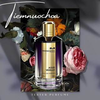 ✨𝐓𝐢𝐞𝐦𝐧𝐮𝐨𝐜𝐡𝐨𝐚✨ nước hoa mancera aoud vanille for women & men edp 10ml ✨