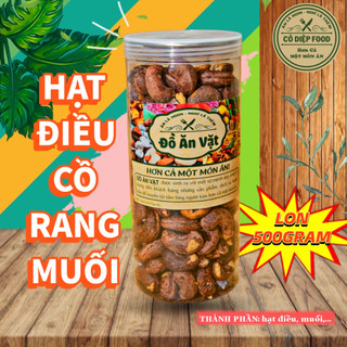 Hạt Điều Cồ Rang Muối Bình Phước Loại 1 - Lon 500Gram