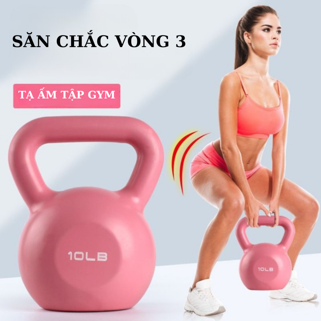 Tạ Bình Vôi,Tạ Ấm,Tạ Quai Xách, Tạ Chuông Tập Gym Cho Nữ Tập Mông Chân Đùi