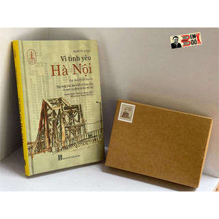 Sách - Vì tình yêu Hà Nội [Ân bản đặc biệt bìa cứng in 100c, kèm tranh pop-up, hộp postcard]