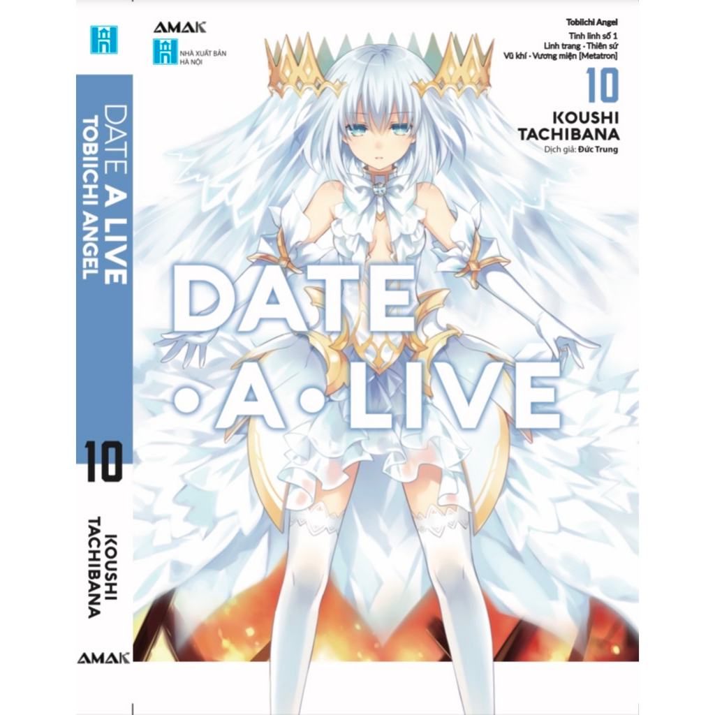 Sách Date A Live - Tập 10 : Tobiichi Angel - Tái bản - Light Novel - AMAK
