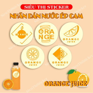 Tem dán orange juice dán nước ép cam, chai nước ép các loại chống nước, có keo