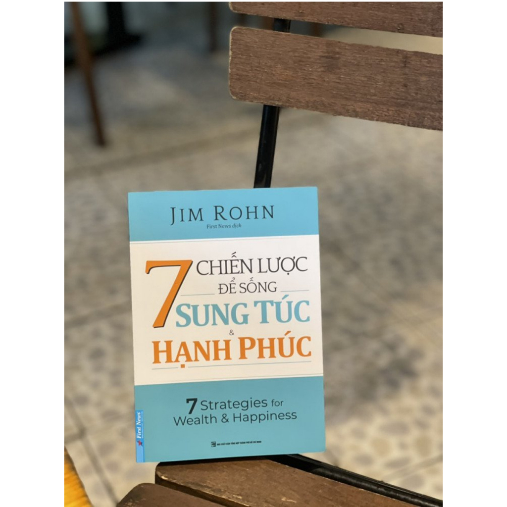 Sách - 7 Chiến Lược Để Sống Sung Túc & Hạnh Phúc - First News