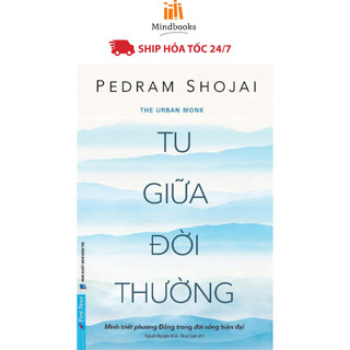 Sách - tu giữa đời thường - minh triết phương đông trong đời sống hiện đại