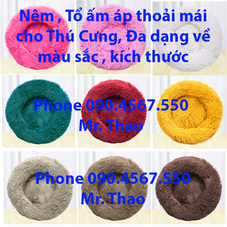 Nệm cho Chó Mèo, hình tròn giữ ấm, tổ ấm áp , đủ màu sắc, kích thước 60cm - 1m2