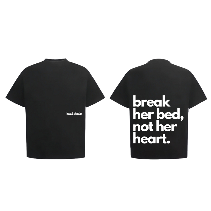 Áo Thun 250GSM BREAK HER BED Form OVERSIZE