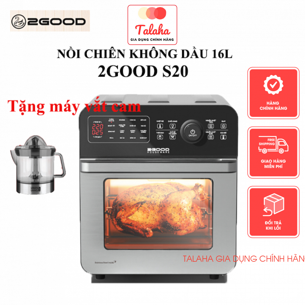 Nồi Chiên Không Dầu 2GOOD S20 Lò Nướng Điện Dung Tích 14.5 Lít THƯƠNG HIỆU 2GOOD MALAYSIA BH 12 tháng - TALAHA