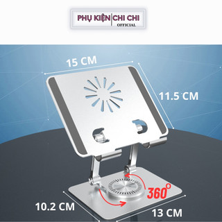 Giá Đỡ iPad Máy Tính Bảng Chân Xoay 360 Độ Công Thái Học Đế Tản Nhiệt  Hợp Kim Nhôm Gấp Gọn Để Bàn