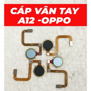 Cáp Vân Tay oppo A12,thay thế