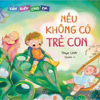 Sách - Vần điệu cho em: Nếu không có trẻ con