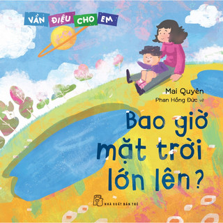Sách - Vần điệu cho em: Bao giờ mặt trời lớn lên