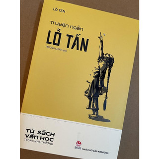 Sách - Văn học trong nhà trường - Truyện ngắn Lỗ Tấn