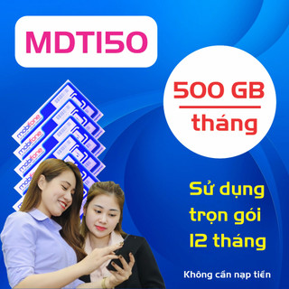 SIM MOBI FULL DATA  12MDT150 12MDT50 LOCAL A500 12A50S  MDT250 TẶNG 48GB/NĂM-KHÔNG TỐN PHÍ DUY TRÌ HÀNG THÁNG