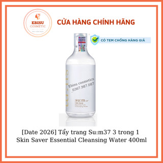 [Date 2026] Tẩy trang Su:m37 dạng nước 3 trong 1 Skin Saver Essential Cleansing Water 400ml_CÓ TEM CHÍNH HÃNG