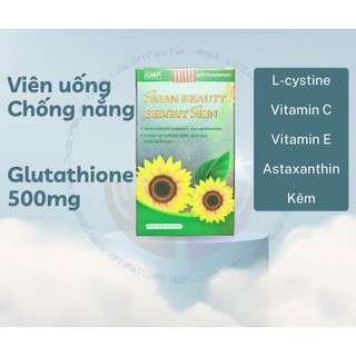 Viên uống chống nắng sáng da Skian Beauty Bright Skin 60 viên -Glutathione 500, Vitamin C E, Astaxanthin, L-cystine