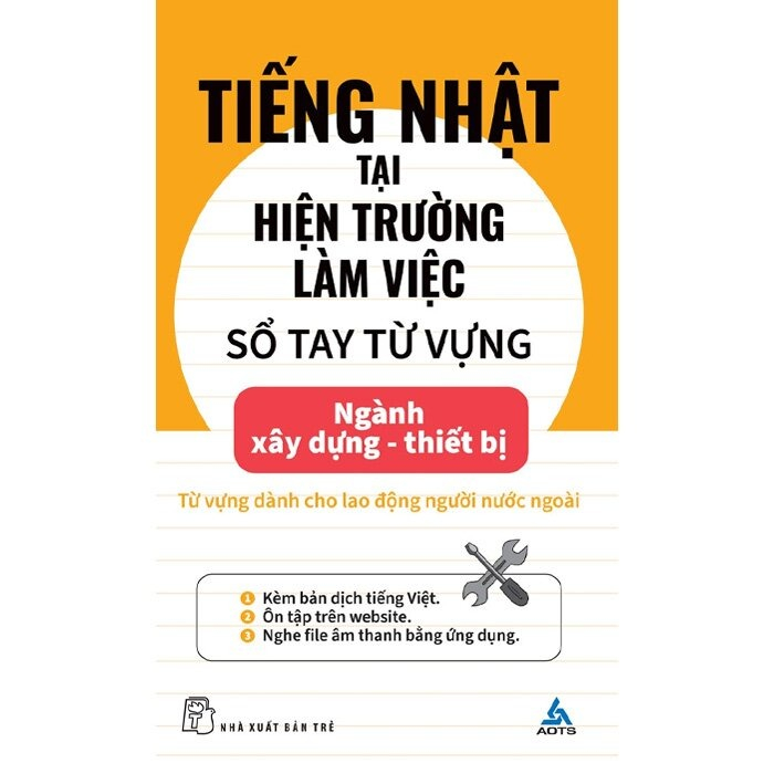 Sách - Tiếng Nhật tại hiện trường làm việc - Số tay từ vựng Ngành xây dựng - Thiết bị - NXB Trẻ