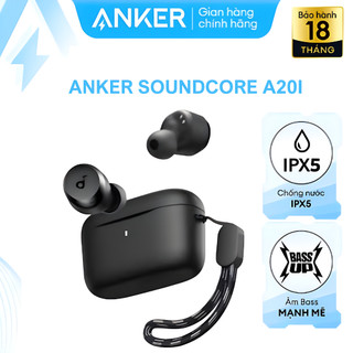 Tai nghe bluetooth anker - true wireless anker soundcore a20i - công nghệ bluetooth 5.3, kháng nước ipx5 - a3948