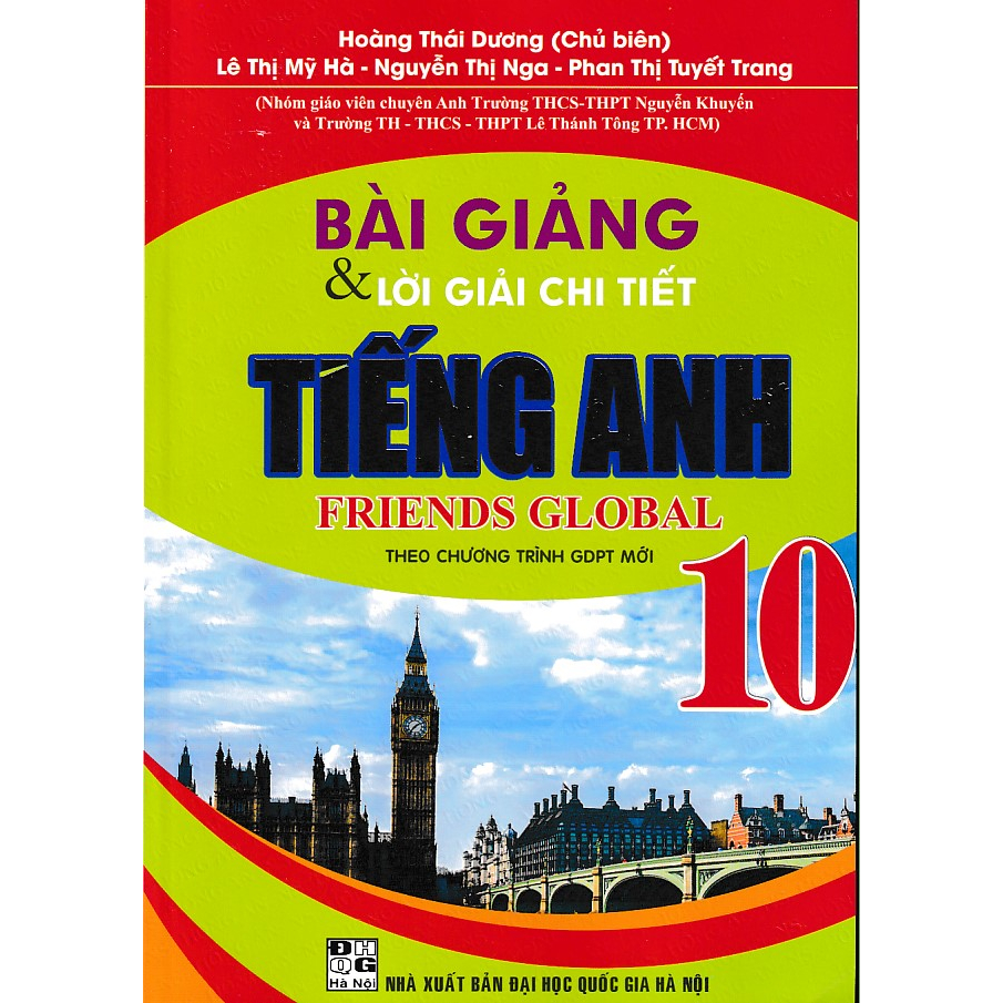 Sách - Bài giảng và lời giải chi tiết tiếng anh 10 - Friends Global (Chân trời sáng tạo)