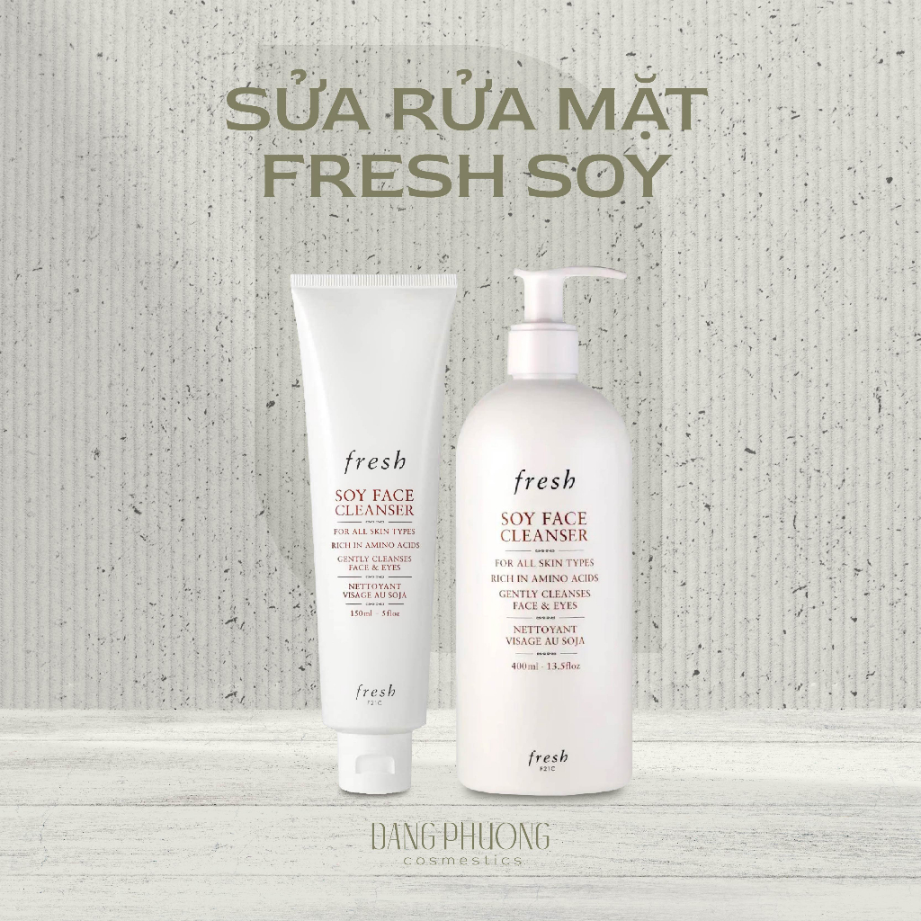 Sữa Rửa Mặt Fresh Soy Face Cleanser 150ml-400ml