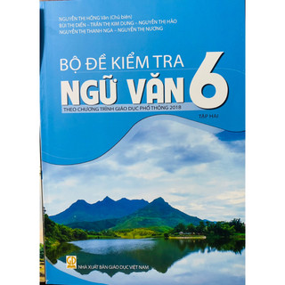 Sách - Bộ đề kiểm tra Ngữ Văn 6 (tập 1+2)