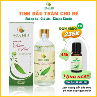 Tinh dầu tràm Huế nguyên chất Hoa Nén 100ml - Dầu tràm gió thiên nhiên nguyên chất 100%