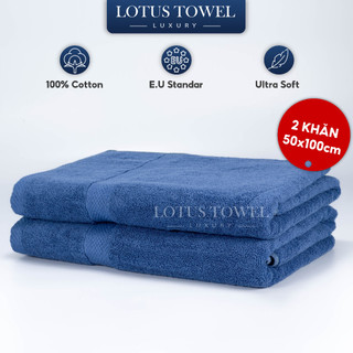 Bộ 2 khăn tắm nhỡ 50x100cm LOTUS, 100% Cotton Mềm Mịn Thấm Hút Không Ra Màu