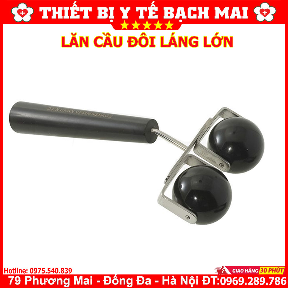 Lăn Cầu Đôi Láng Lớn Diện Chẩn