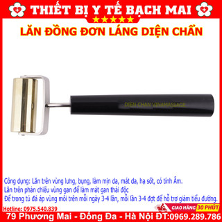 Dụng cụ diện chẩn - lăn đồng láng lớn - lăn đồng láng đơn