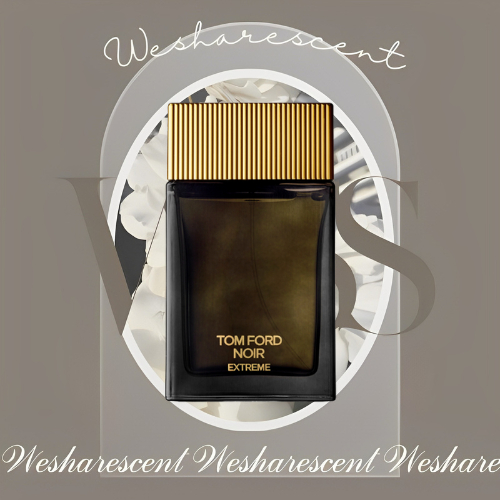 Nước hoa dùng thử Tom Ford Noir Extreme Test 𝙬𝙚𝙨𝙝𝙖𝙧𝙚𝙨𝙘𝙚𝙣𝙩