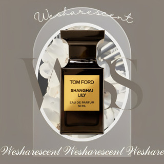 Nước hoa dùng thử tom ford shanghai lily - 𝙬𝙚𝙨𝙝𝙖𝙧𝙚𝙨𝙘𝙚𝙣𝙩 -