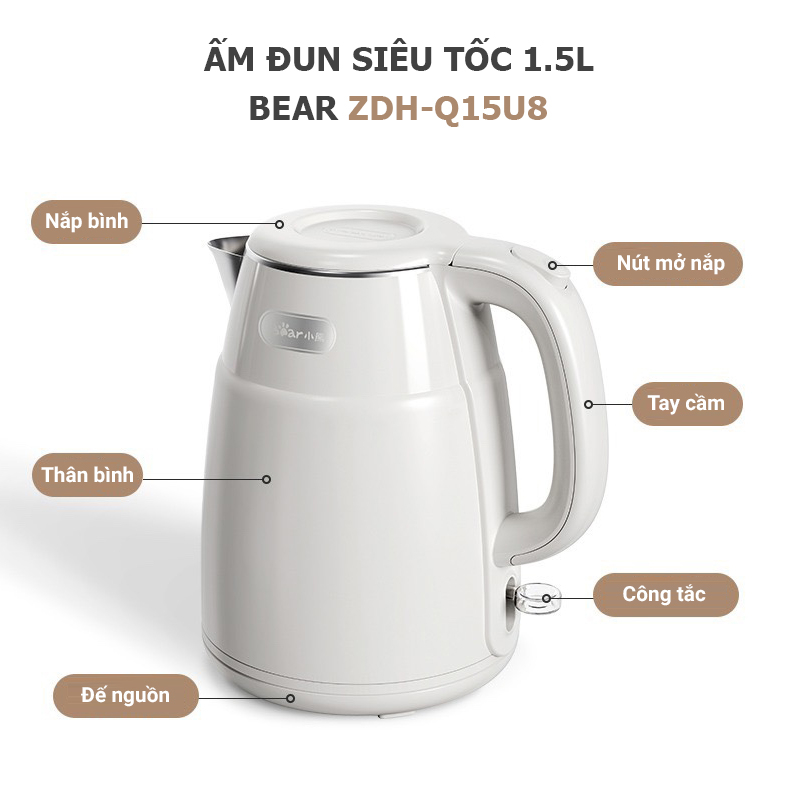 Ấm siêu tốc Bear ZDH-Q15U8 dung tích 1.5L, ấm đun siêu tốc lõi Inox SUS304 chống gỉ, vỏ ngoài cách nhiệt an toàn