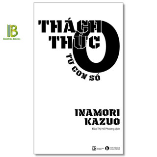 Sách - thách thức từ con số không - inamori kazuo - thái hà books