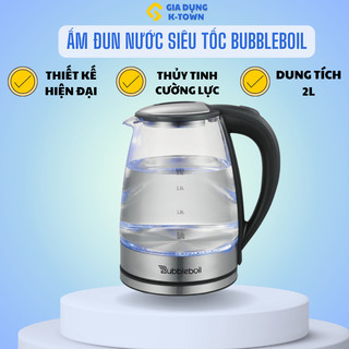 Ấm siêu tốc bubbleboll, bình siêu tốc thủy tinh cao cấp 2.0l công suất 1500w