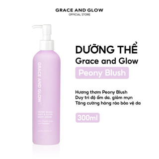 Sữa dưỡng thể giảm mụn và bảo vệ da Grace And Glow Peony Blush Bright & Glow Body Serum 300ml