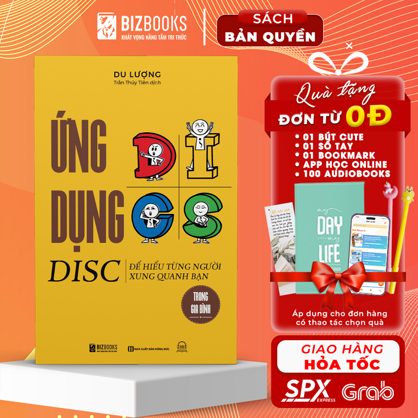 Sách Ứng Dụng DISC Để Hiểu Từng Người Xung Quanh Bạn Trong Gia Đình - Bizbooks