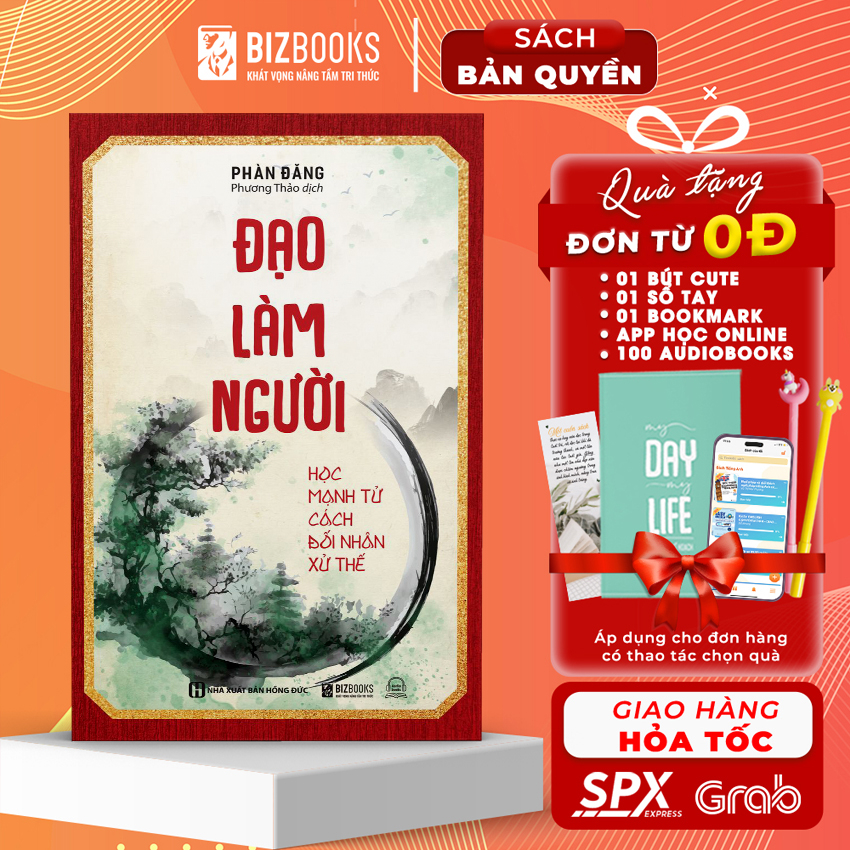 Sách Đạo Làm Người: Học Mạnh Tử Cách Đối Nhân Xử Thế - Phát Triển Bản Thân Mỗi Ngày - Bizbooks